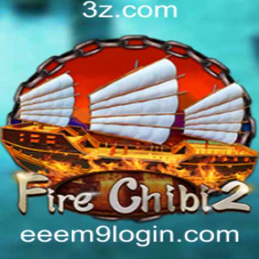 FireChibi2: Explorando o Fascinante Mundo do Jogo com eeem9 login