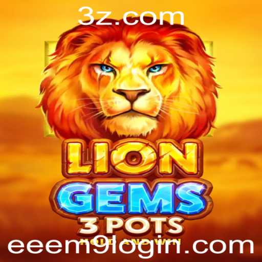 Descubra o Fascinante Mundo de LionGems3pots