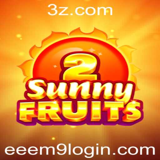 Explorando o Fascinante Mundo de SunnyFruits2 e eeeM9 Login